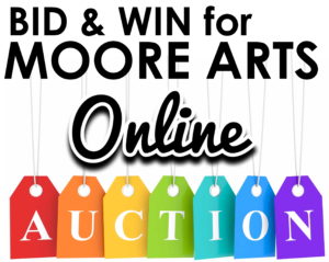 Bid & Win for Moore Arts @ Online & Campbell House